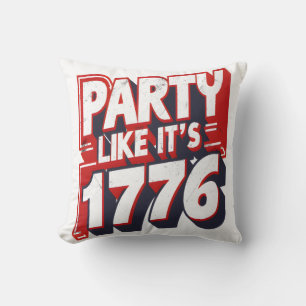 Party, wie es ist 1776 Funny Zitat Kissen