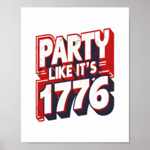 Party, wie es ist 1776 Funny Zitat Poster