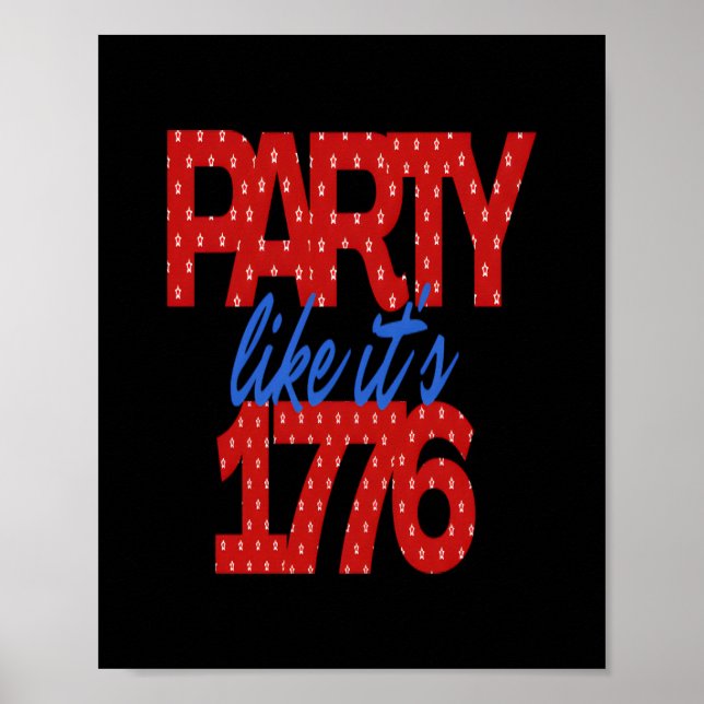 Party, wie es ist 1776 Funny Zitat Poster (Vorne)