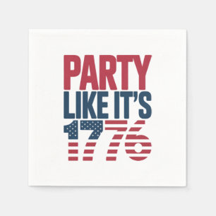 Party, wie es ist 1776 virales Zitat Serviette