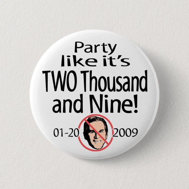 Party wie es ist Knopf 2009 Button (Vorderseite)