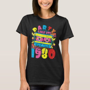 Party wie seine 1980 80er 90er Jahre Kostüm Retro T-Shirt