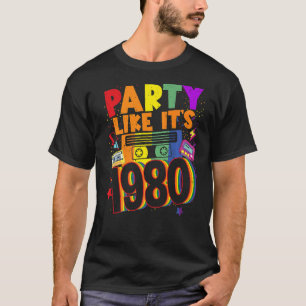 Party wie seine 1980 80er 90er Jahre Kostüm Retro T-Shirt