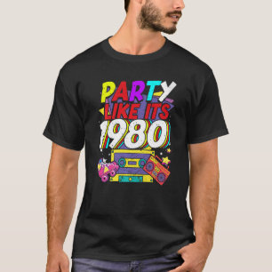 Party wie seine 1980 80er 90er Jahre Kostüm Retro  T-Shirt