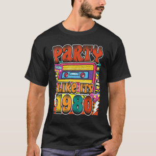 Party wie seine 1980 80er 90er Jahre Kostüm Retro T-Shirt