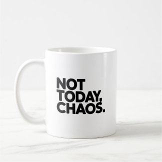 Pas aujourd'hui, Chaos Mug drôle pour infirmière o