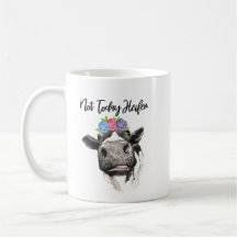 Pas aujourd'hui tasse de café de génisse