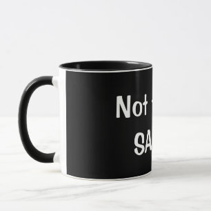 "Pas aujourd'hui, tasse de café drôle de SATAN" -