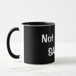 "Pas aujourd'hui, tasse de café drôle de SATAN" -