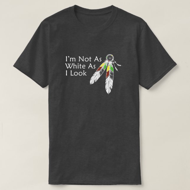 Pas aussi blanc que je l'ai l'air d'un T-shirt amé (Design devant)