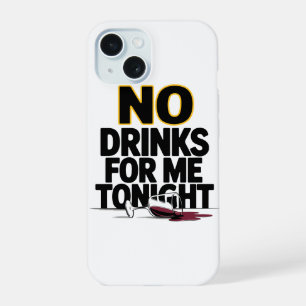 PAS DE BOISSONS POUR MOI CE SOIR