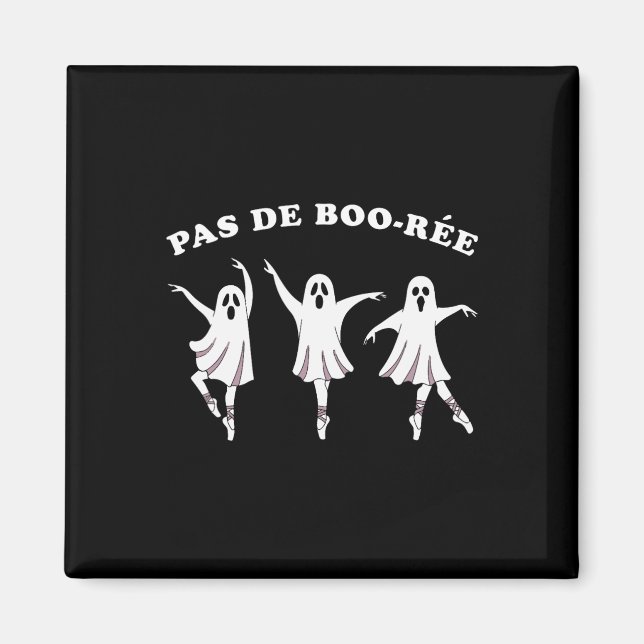 Pas de Boo Ree Ballet Halloween Ghost for Girls Magnet (Vorne)