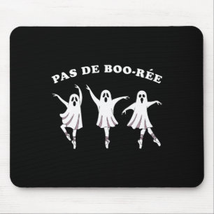 Pas de Boo Ree Ballet Halloween Ghost for Girls Mousepad