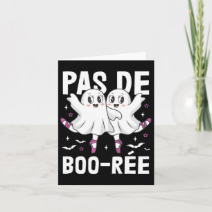 Pas De Boo-rée Ballett Tanz Ghost Ballerina Hall Karte