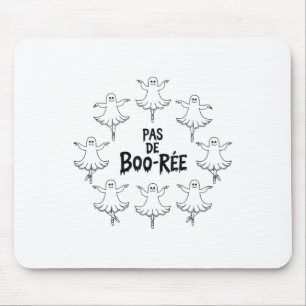 Pas De Boo-rée Funny Ballet Gastgeber Halloween-Ta Mousepad