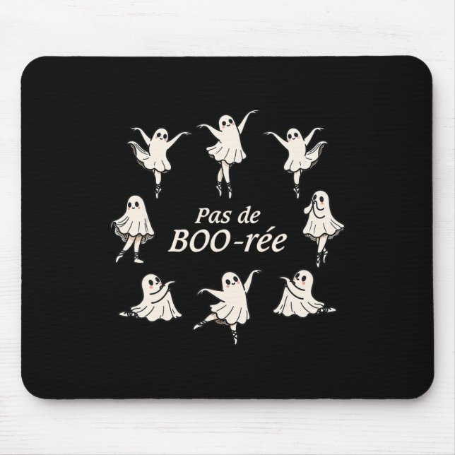 Pas De Boo-rée Funny Ballet Spooky Ghosts Dance Ha Mousepad (Vorne)