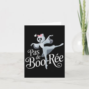 Pas De Boo-rée Ghost Ballet Dancer Halloween Dance Karte