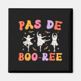 Pas De Boo-rée Ghost Ballet Dancer Halloween Dance Magnet