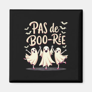 Pas De Boo-rée Ghost Ballet Dancer Halloween Dance Magnet
