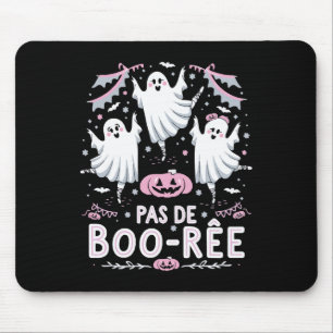 Pas De Boo-rée Ghost Ballett Tanzlehrer Funny Ha Mousepad