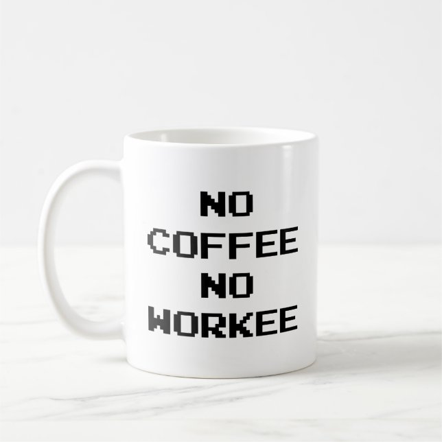 Pas de café ni de café de travail Mug (Gauche)