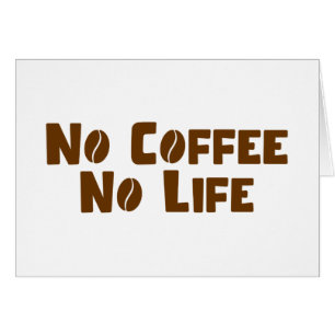 Pas de café Pas de carte vie