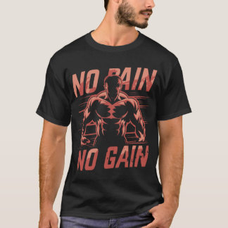 Pas de douleur Pas de gain Gym T-shirt