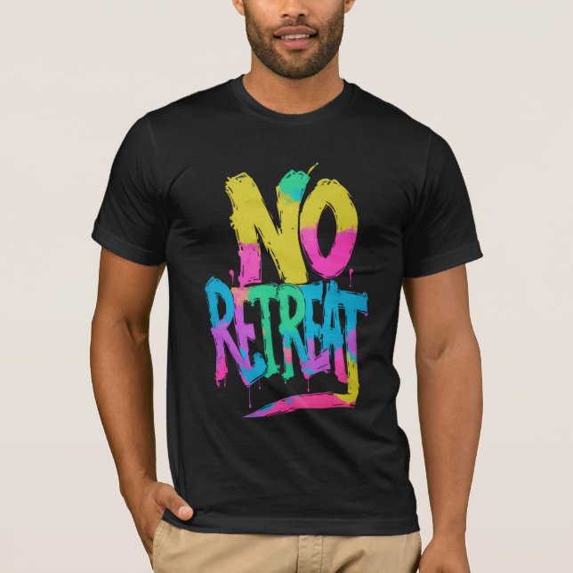 Pas de retraite Graffiti T-shirt Bold Urban Street (Devant)