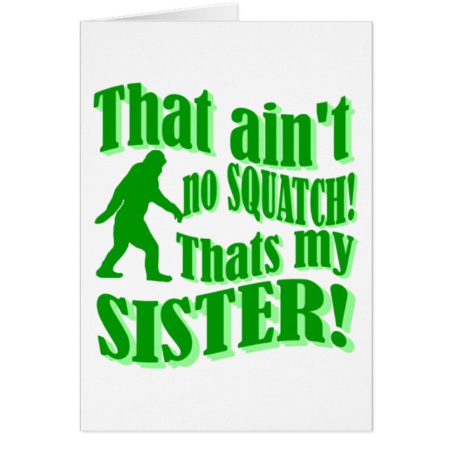 Pas de squatch qui est ma soeur (Devant)