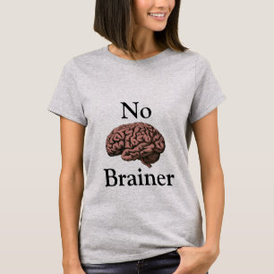 Pas de T-shirt Brainer