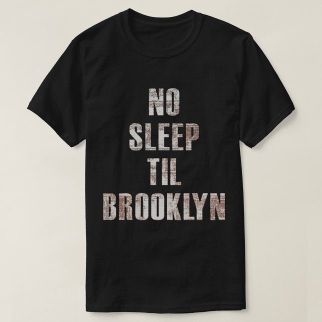 Pas de T-shirt indispensable jusqu'à Brooklyn (Design devant)