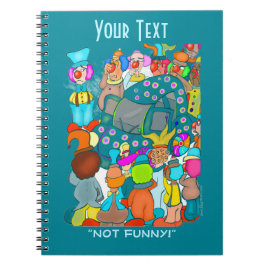 Pas drôle ! Carnet à spirales