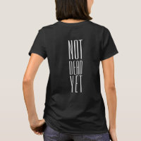 Pas encore mort T-shirt
