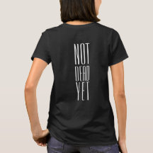 Pas encore mort T-shirt