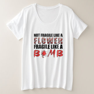 Pas fragile comme une fleur fragile comme une bomb