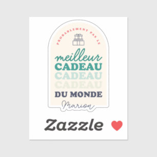 Pas le meilleur cadeau du monde aufkleber