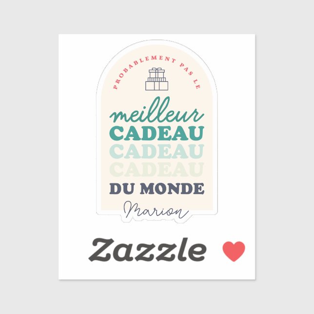 Pas le meilleur cadeau du monde aufkleber (Blatt)