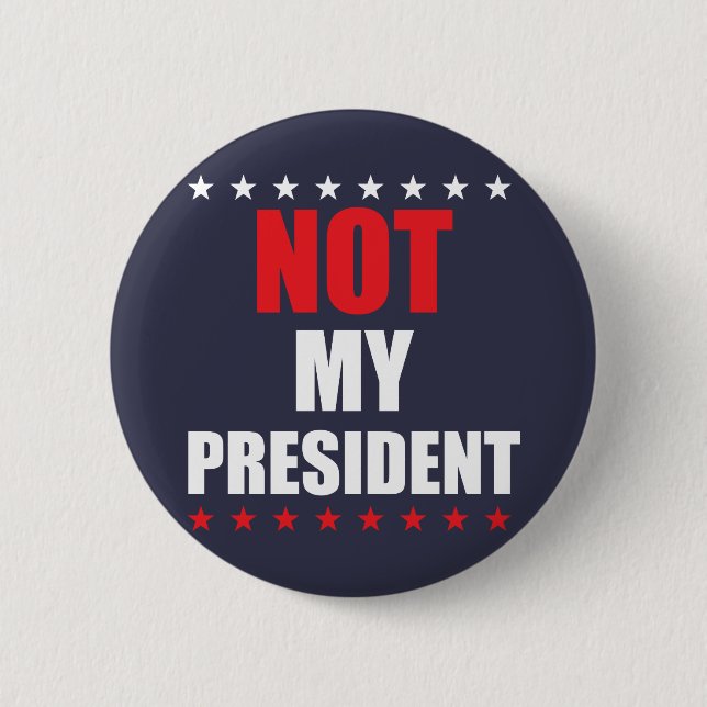 Pas ma broche de badge du bouton Président (Devant)