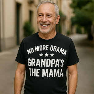 Pas plus de drame Grand-père est le T-shirt Mama F