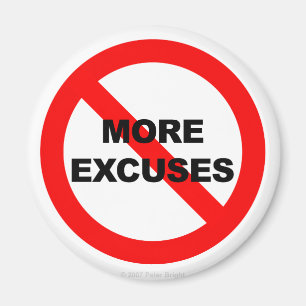 Pas plus excuses - aimant