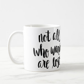 Pas tous ce que Wander sont tasse perdue