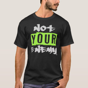 Pas votre T-shirt ennemi