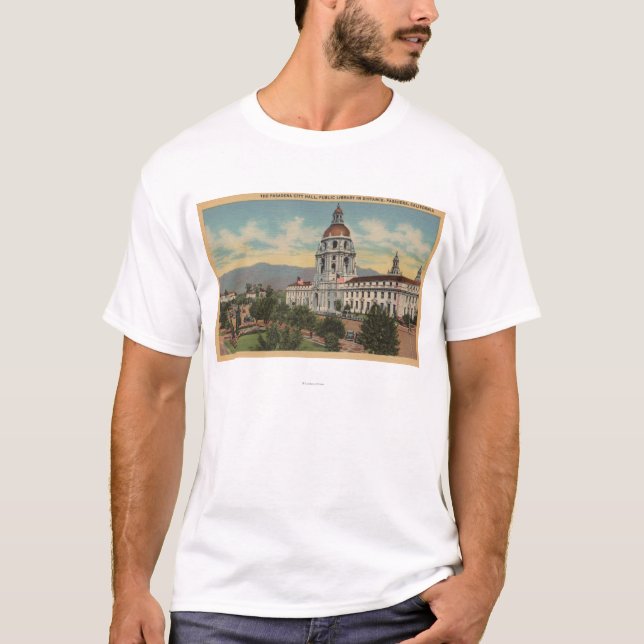 Pasadena, CA - Ansicht von Rathaus u. T-Shirt (Vorderseite)