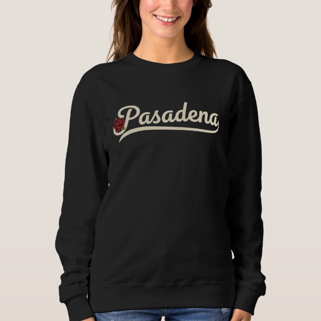 Pasadena Rose  Sweatshirt (Vorderseite)