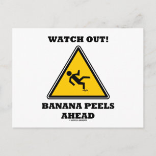 Pass auf! Bananenschalen vor (Unterschrift) Postkarte