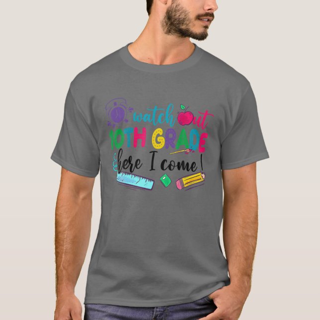 Pass auf, dass ich 10. Klasse hier wieder zur Schu T-Shirt (Vorderseite)