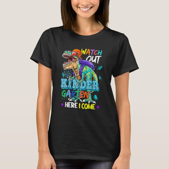 Pass auf den Kindergarten auf, hier komme ich Dino T-Shirt (Vorderseite)