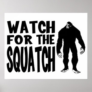 Pass auf den SQUATCH auf! Poster