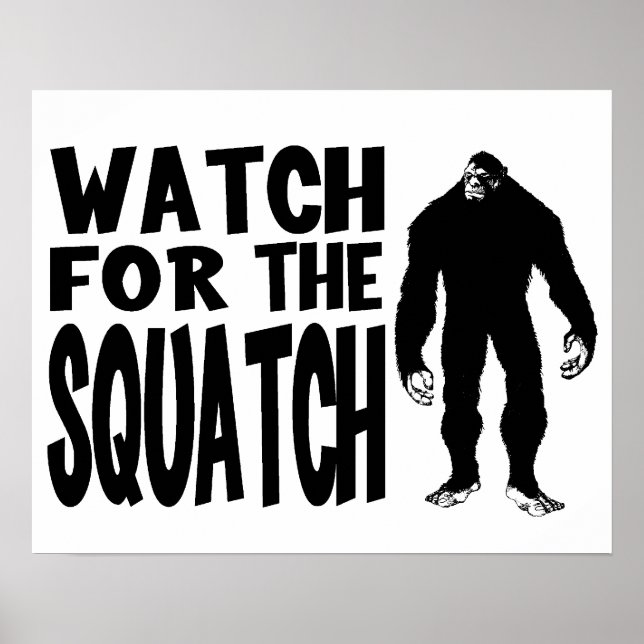 Pass auf den SQUATCH auf! Poster (Vorne)