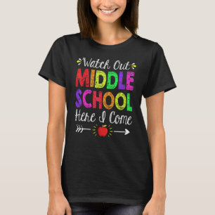 Pass auf die Mittelschule auf, ich komme zurück na T-Shirt